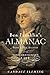 Ben Franklin's Almanac: Being a True Account of the Good Gentleman's Life