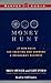 Money Hunt, The: Entrepreneurial Lessons for Pursuing the American Dream