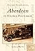 Aberdeen in Vintage Postcards (Postcard History Series)