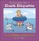 The Illustrated Guide To Shark Etiquette:  The Third Sherman's Lagoon Collection