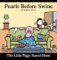 This Little Piggy Stayed Home : A Pearls Before Swine Collection