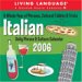 Living Language : Italian Daily Phrase & Culture 2006 Day-to-Day Calendar (Living Language)