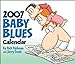 Baby Blues 2007 Day-to-Day Calendar
