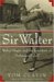 Sir Walter: Walter Hagen and the Invention of Professional Golf