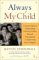 Always My Child: A Parent's Guide to Understanding Your Gay, Lesbian, Bisexual, Transgendered or Questioning Son or Daughter