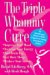 The Triple Whammy Cure: The Breakthrough Women's Health Program for Feeling Good Again in 3 Weeks