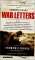 War Letters: Extraordinary Correspondence from American Wars