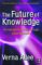 The Future of Knowledge: Increasing Prosperity through Value Networks