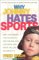 Why Johnny Hates Sports