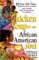 Chicken Soup for the African American Soul: Celebrating and Sharing Our Culture, One Story at a Time (Chicken Soup for the Soul)