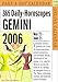 365 Daily Horoscopes Gemini 2006
