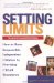 Setting Limits: How to Raise Responsible, Independent Children by Providing Clear Boundaries (Revised and Expanded Second Edition)