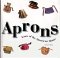 Aprons: Icons of the American Home