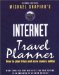 Internet Travel Planner, 2nd: How to Plan Trips and Save Money Online