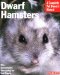 Dwarf Hamsters (Complete Pet Owner's Manuals)