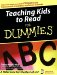 Teaching Kids to Read for Dummies