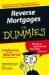 Reverse Mortgages For Dummies