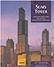 Sears Tower: A Building Book from the Chicago Architecture Foundation