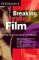 Peterson's Breaking into Film: Making Your Career Search a Blockbuster (Breaking Into)