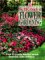 The Big Book of Flower Gardening: A Guide to Growing Beautiful Annuals, Perennials, Bulbs, and Roses