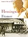 Hemingway's France: Library Edition