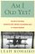 Am I Old Yet?: The Story of Two Women, Generations Apart, Growing Up and Growing Young in a Timeless Friendship (Thorndike Press Large Print Basic Series)