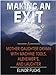 Making An Exit: A Mother-Daughter Drama With Alzheimer's, Machine Tools, And Laughter (Thorndike Press Large Print Senior Lifestyles Series)