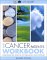 The Cancer Patient's Workbook: Everything You Need to Stay Organized and Informed