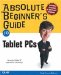 Absolute Beginner's Guide to Tablet PCs (Absolute Beginner's Guide)