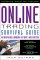 The Online Trading Survival Guide: An Indespensible Handbook for Today's Wired Investor