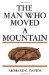 Man Who Moved a Mountain