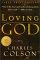 Loving God (Walker Large Print Books)