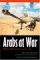 Arabs at War: Military Effectiveness, 1948-1991 (Studies in War, Society, and the Militar)