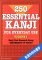 250 Essential Kanji for Everyday Use, Vol. 1 (Tuttle Language Library)