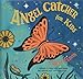 Angel Catcher for Kids: A Journal to Help You Remember the Person You Love Who Died