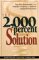 The 2,000 Percent Solution: Free Your Organization from 