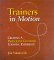 Trainers in Motion: Creating a Participant-Centered Learning Experience