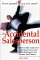 The Accidental Salesperson: How to Take Control of Your Sales Career and Earn the Respect and Income You Deserve