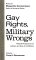 Gay Rights, Military Wrongs: Political Perspectives on Lesbians and Gays in the Military (Garland Reference Library of Social Science)