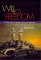 Will to Freedom: A Perilous Journey Through Fascism and Communism