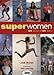 Superwomen: 100 Women-100 Sports