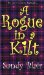 A Rogue In A Kilt (Zebra Historical Romance)