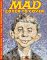 MAD - Cover to Cover: 48 Years, 6 Months, & 3 Days of MAD Magazine Covers