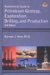 Nontechnical Guide to Petroleum Geology, Exploration, Drilling and Production (2nd Edition)