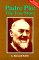 Padre Pio: The True Story