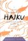 Essential Haiku Volume 20 (Essential Poets)