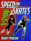 Speed on Skates: A Complete Technique, Training and Racing Guide for In-Line and Ice Skaters