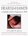 Heart & Hands: A Midwife's Guide to Pregnancy & Birth