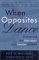 When Opposites Dance: Balancing the Manager and Leader Within