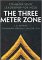 The Three Meter Zone : Common Sense Leadership for NCOs